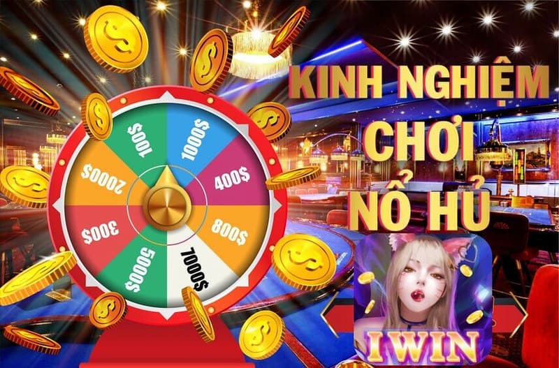Kinh nghiệm chơi nổ hũ luôn thắng - nắm vững luật chơi